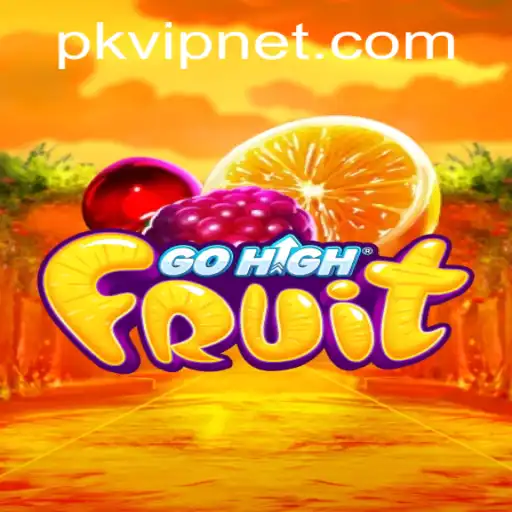 Exploring the Exciting World of GoHighFruit and Its PKVIP Feature