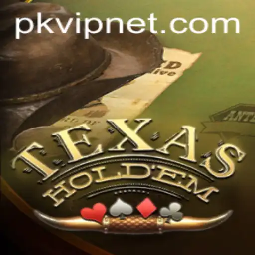 Mastering Texas Holdem: The Ultimate Guide to PKVIP Strategy